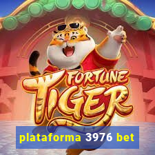 plataforma 3976 bet